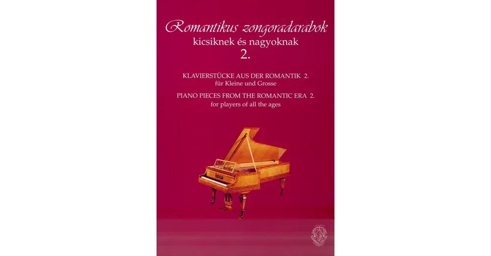 Vedd meg most Romantikus zongoradarabok 2