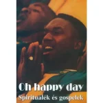 Reviczky Béla Oh, happy day Spirituálék és Gospelek Olcsóbb
