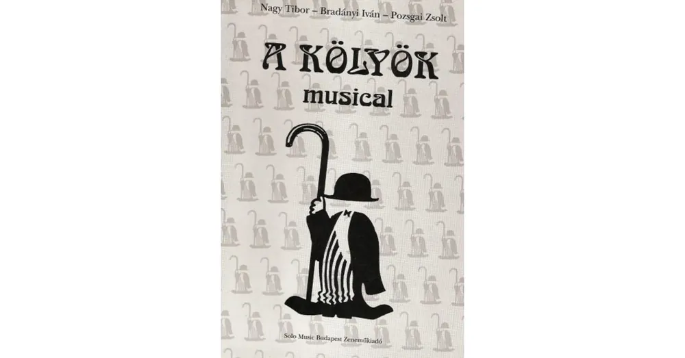 Nagy-Bradányi-Pozsgai: A kölyök címü musical Gyors kiszállítás
