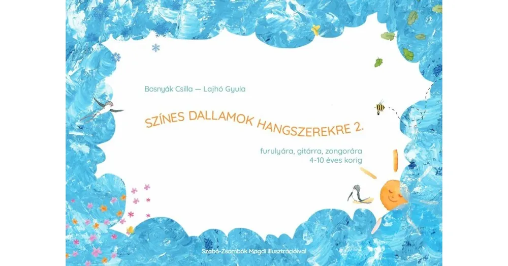 Gyors kiszállítás Bosnyák Csilla Lajhó Gyula Színes dallamok hangszerekre 2.