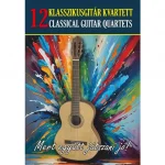 12 Klasszikusgitár kvartett Exkluzív ajánlat