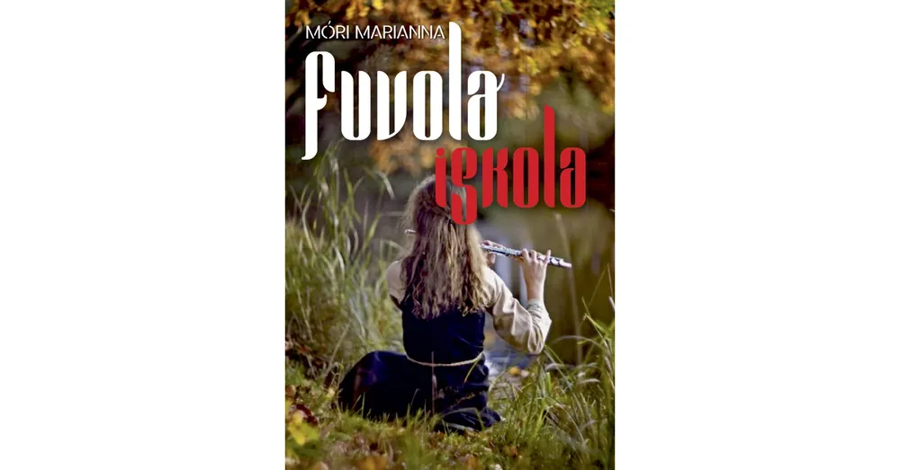 Móri MariannaFuvola Iskola Ne maradj le