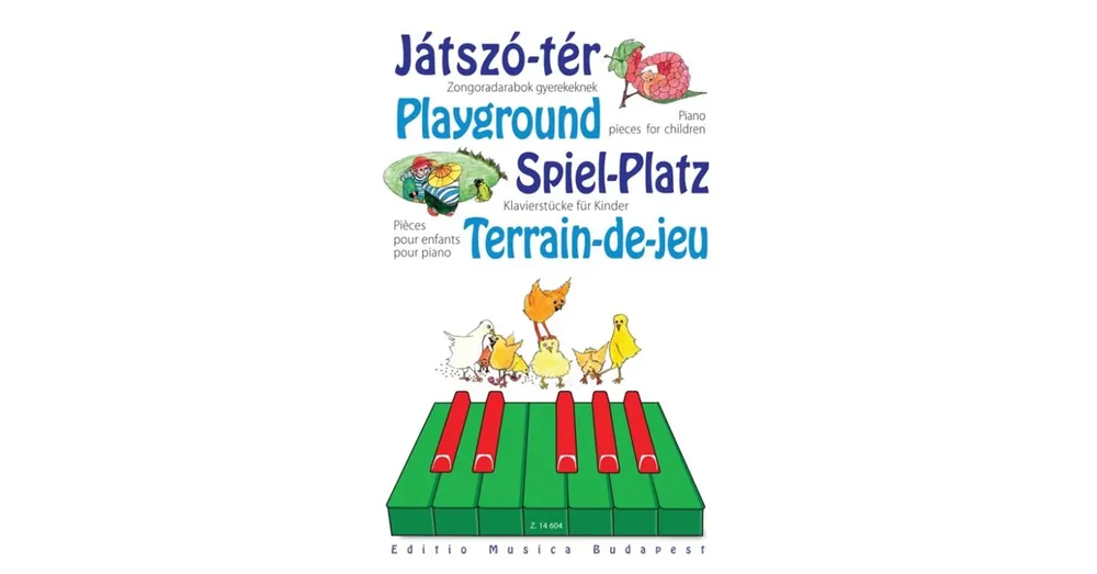 Sármai József, Tóth Péter Játszó-tér. Zongoradarabok gyermekeknek Szuper akció