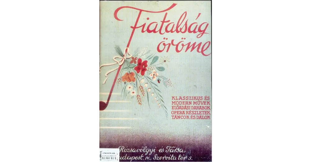 FIATALSÁG ÖRÖME.KLASSZIKUS ÉS MODERN MŰVEK,ELŐADÁSI DARABOK,OPERA RÉS Olcsóbb
