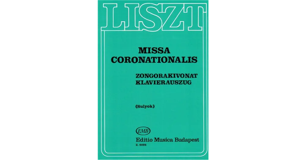 Biztonságos vásárlás MISSA CORONATIONALIS. ZONGORAKIVONAT
