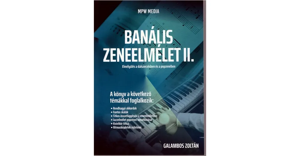 Galambos Zoltán, Banális Zeneelmélet II. Exkluzív ajánlat