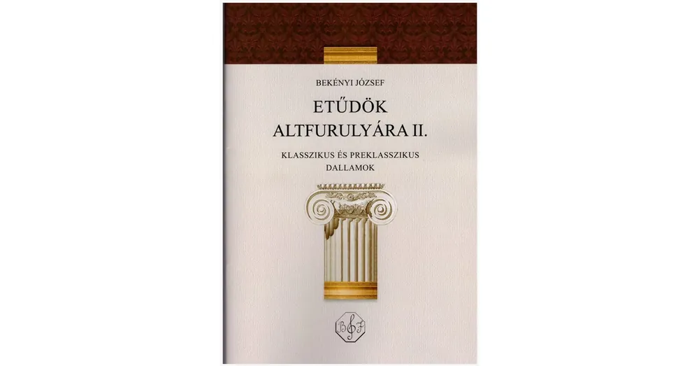 Bekényi József, Etűdök altfurulyára II. Klasszikus és preklasszilkus dallamok Bestseller