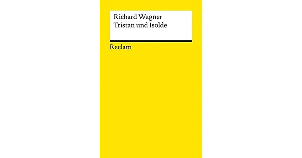Akció Wagner, TRISTAN UND ISOLDE szövegkönyv