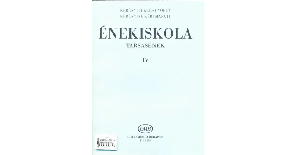 Kerényiné Kéri Margit, Kerényi Miklós György, Énekiskola 4 Biztonságos fizetés
