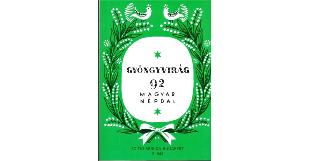 Újdonság GYÖNGYVIRÁG.92 MAGYAR NÉPDAL