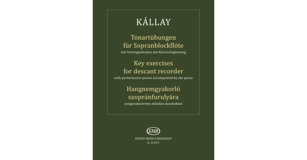 Rendeld meg most Kállay Gábor - Hangnemgyakorló szopránfurulyára (zongorakiséretes előadási darabokkal)