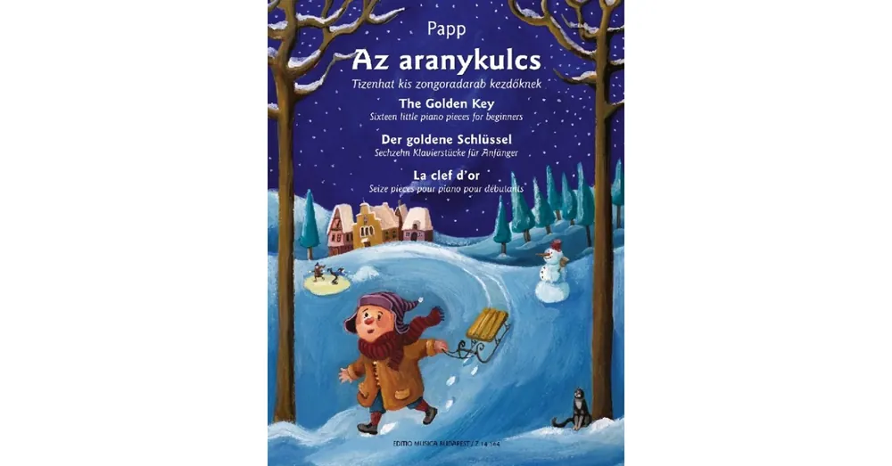 Legnépszerűbb Papp Lajos - Az aranykulcs (Tizenhat kis zongoradarab kezdőknek (A Grimm-testvérek meséje nyomán))
