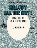 Vedd meg online John Thompson's Melody All The Way!-Grade 2