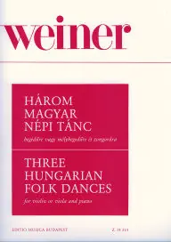 Weiner Leó:Három magyar népi tánc hegedűre vagy mélyhegedűre és zongorára Újdonság