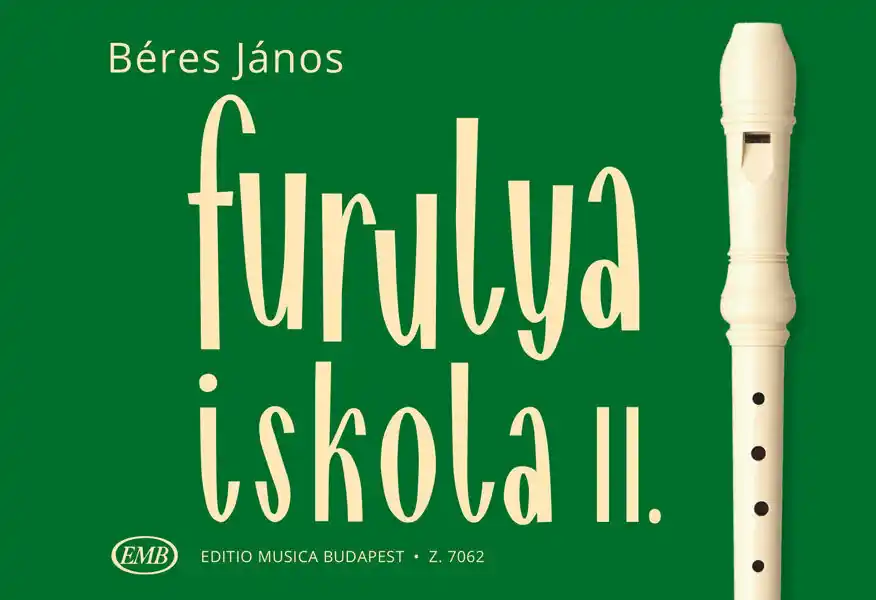 Különleges ajánlat Béres János:Furulyaiskola 2.