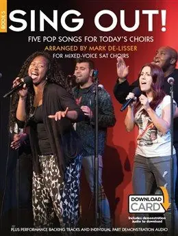 Sing Out! Five Pop Songs For Today's Choirs 5-kórus vegyeskar és zongorakíséret, letöltőkártyával Legnépszerűbb