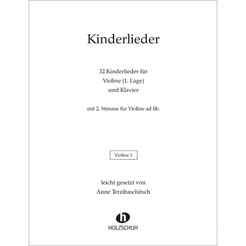 Akciós ár Anne Terzibaschitsch: Kinderlieder 32 Kinderlieder für Violine (1.Lage) und Klavier