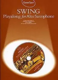 Akciós ár Guest Spot Swing (Playalong for alto saxophone includes CD)