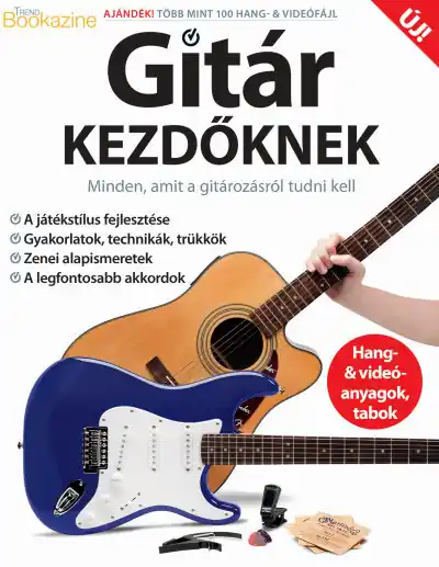 Azonnali szállítás GITÁR KEZDŐKNEK-Minden, amit a gitározásról tudni kell