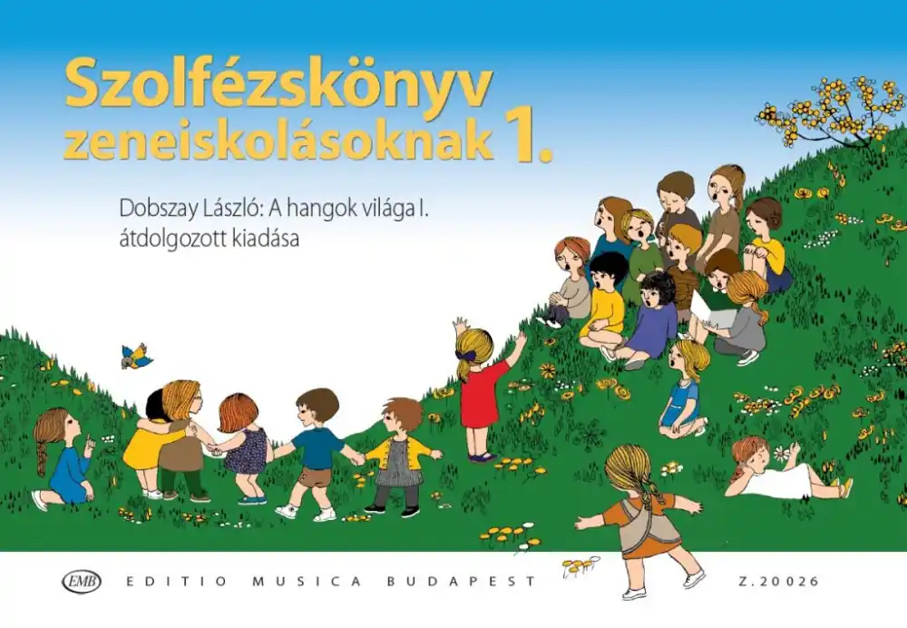 Dobszay László Szolfézskönyv zeneiskolásoknak Hangok Világa 1 Akció